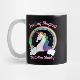 Feeling Magical But Also Stabby Mug